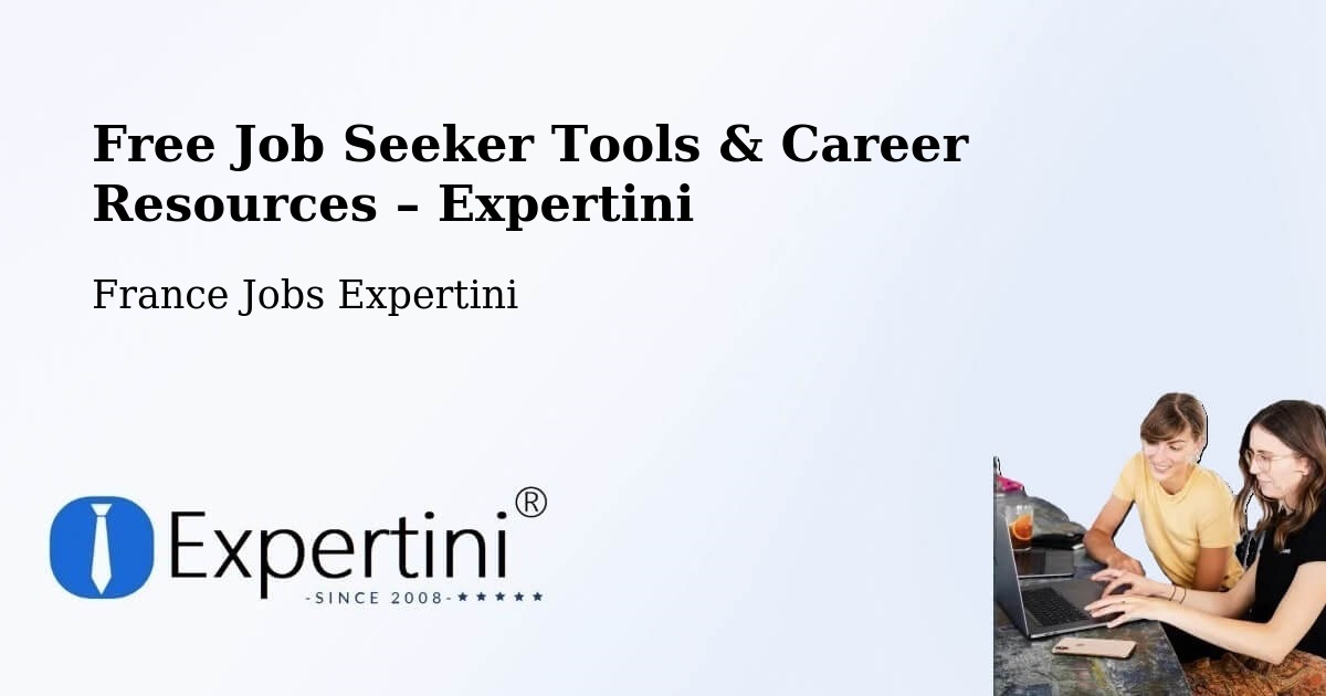 Free Job Seeker Tools & Career Resources – Sallanches - Sallanches, France Jobs Expertini
