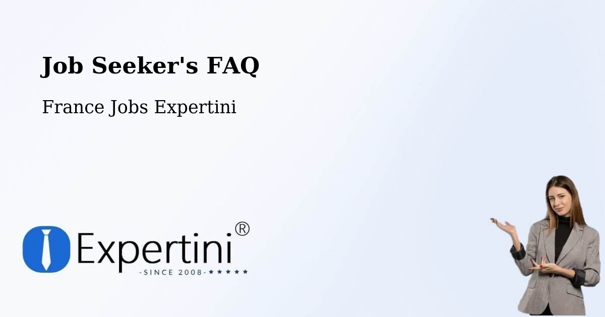 Job Seeker FAQ – Sallanches - France Jobs Expertini